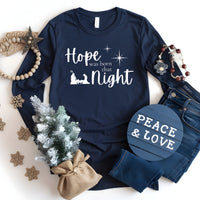 Hope was born that Night Long Sleeve Tee