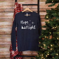 Hope was born that Night Long Sleeve Tee