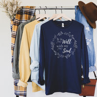 It Is Well With My Soul Long Sleeve Tee