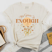 His Grace Is Enough Tee