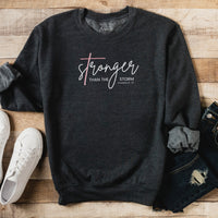 Stronger Than The Storm Sweatshirt