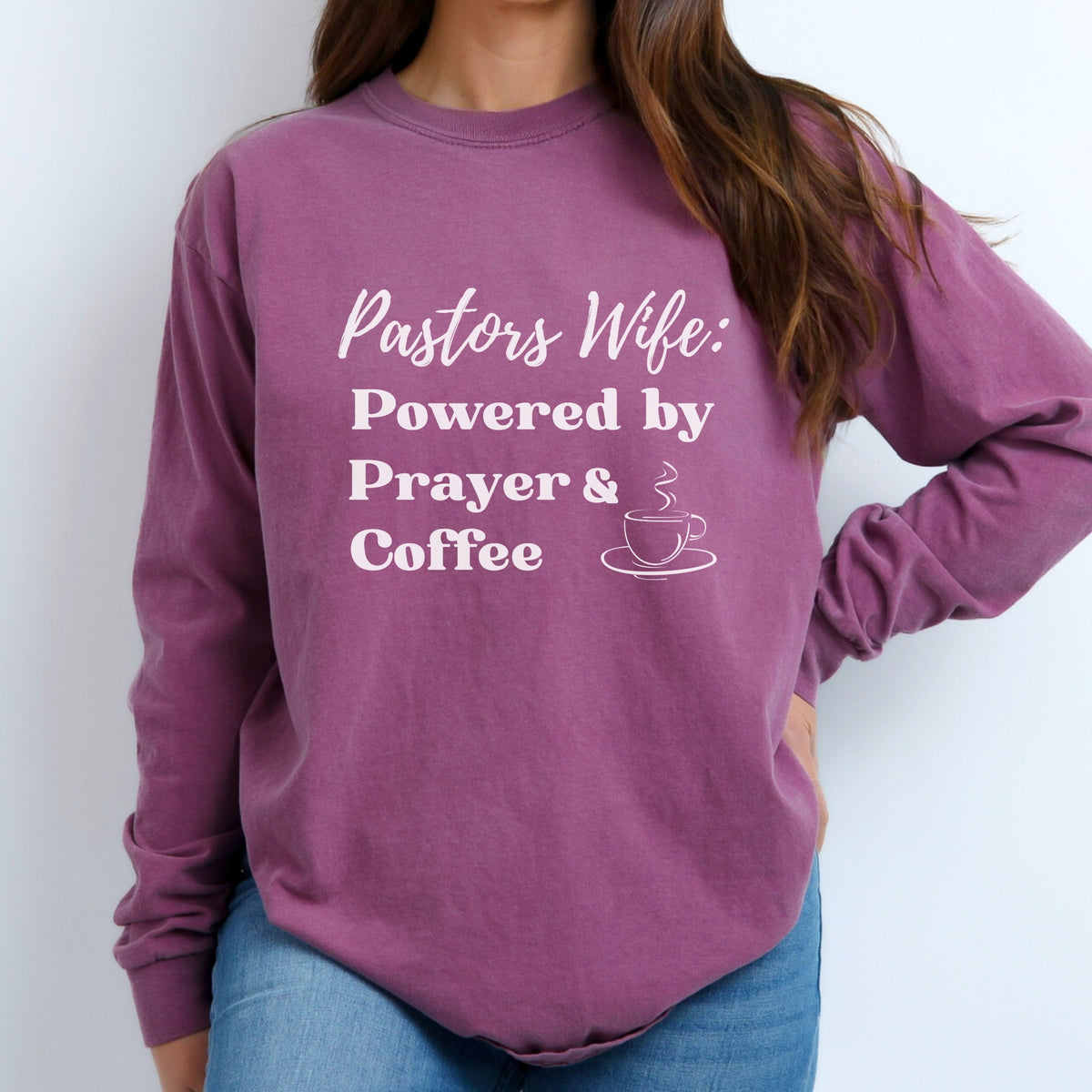 Pastor’s Wife: Powered by Prayer & Coffee Long Sleeve Tee