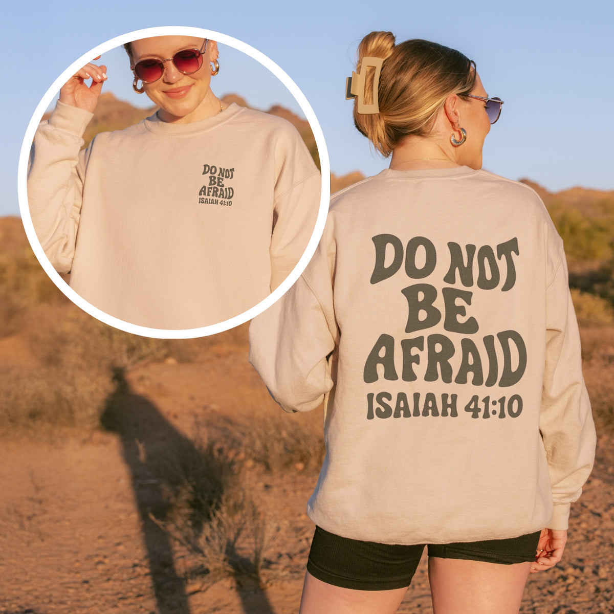 Do Not Be Afraid Isaiah 41:10 Sweatshirt