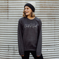 I Am a Child of God Sweatshirt