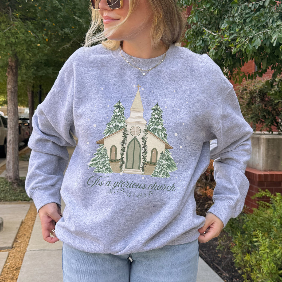 Tis a Glorious Church Sweatshirt
