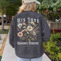 His Love Endures Forever Sweatshirt