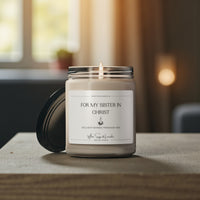 FOR MY SISTER IN CHRIST SOY CANDLE