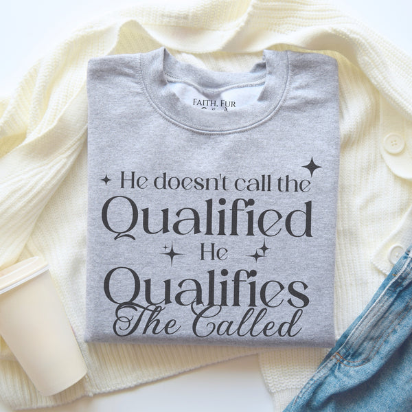 HE QUALIFIES THE CALLED SWEATSHIRT