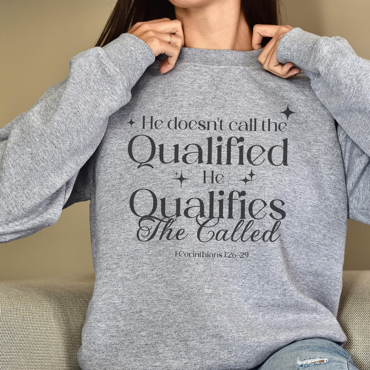 HE QUALIFIES THE CALLED SWEATSHIRT