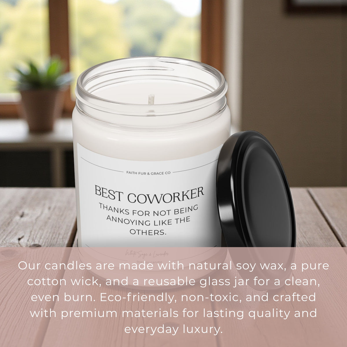 BEST COWORKER CANDLE - THANKS FOR NOT BEING ANNOYING