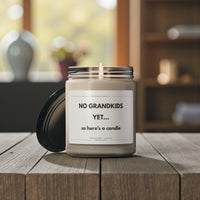 NO GRANDKIDS YET SOY CANDLE