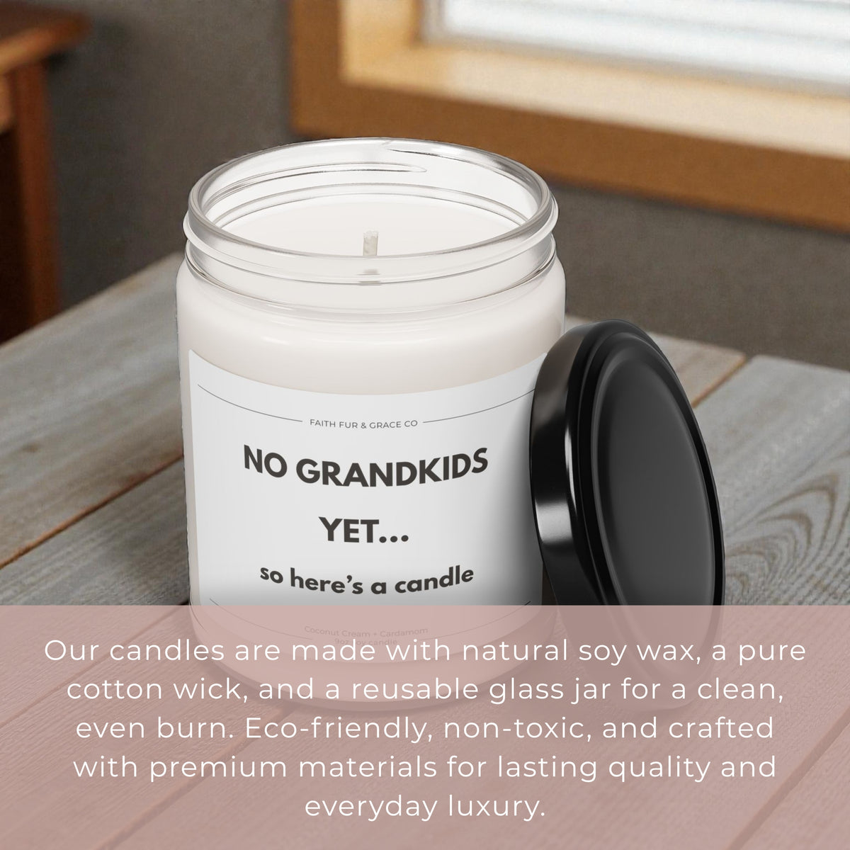 NO GRANDKIDS YET SOY CANDLE