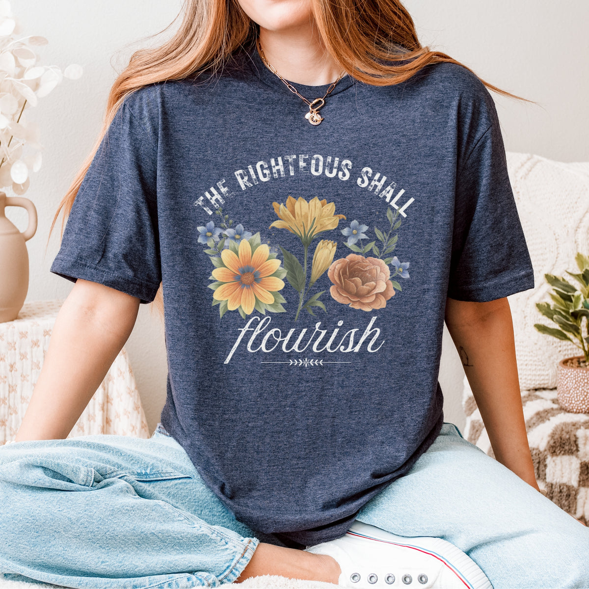 THE RIGHTEOUS SHALL FLOURISH WILDFLOWER TEE