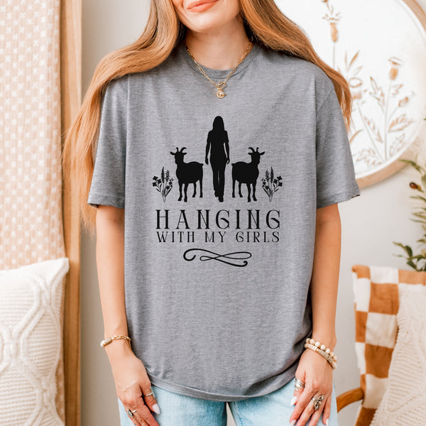Hanging with My Girls Goat Tee