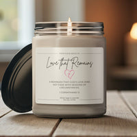 LOVE THAT REMAINS SOY CANDLE
