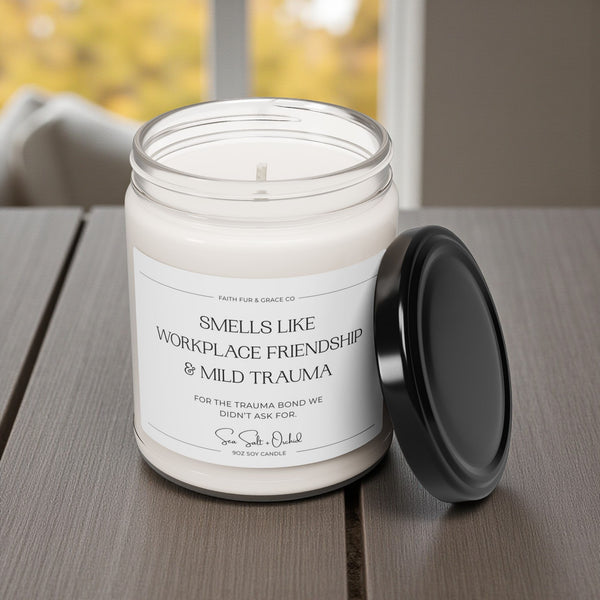 Smells Like Workplace Friendship & Mild Trauma Candle | Soy 9oz
