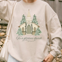 Tis a Glorious Church Sweatshirt
